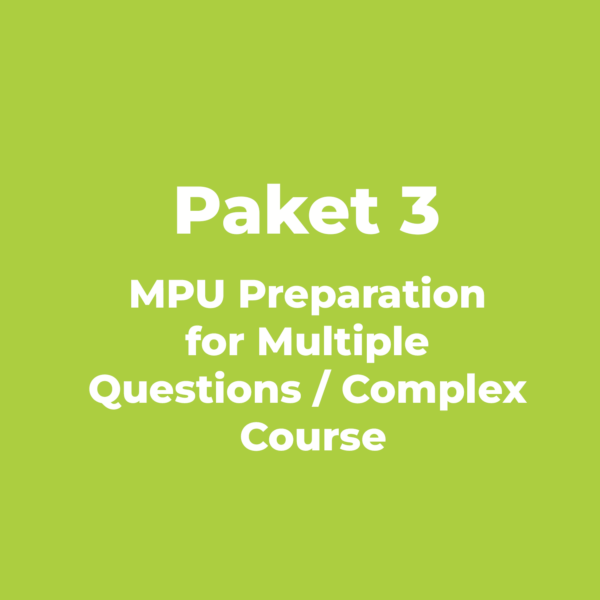 Paket 3 - MPU-Vorbereitung bei mehreren Fragestellungen / komplexem Verlauf